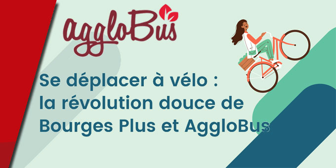 Se déplacer à vélo : la révolution douce de Bourges Plus et AggloBus